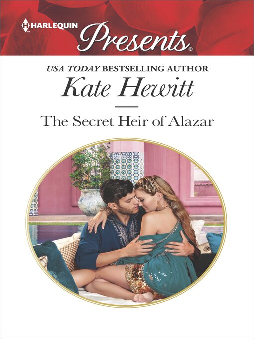 Title details for The Secret Heir of Alazar by Kate Hewitt - Available